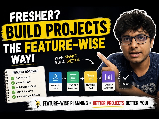 Stop Starting New Projects! Build Features One by One 🚀 | Advice for Freshers