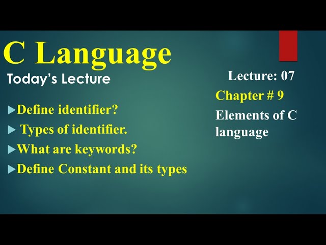 Computer 2nd Year Chapter No 09  Lecture 7 Identifier, Keywords, Constants
