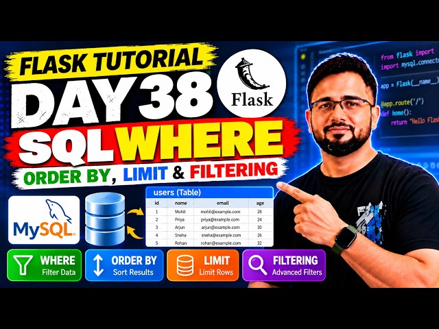 Flask Tutorial #38 - SQL WHERE, ORDER BY, LIMIT & Filtering | MySQL SQL