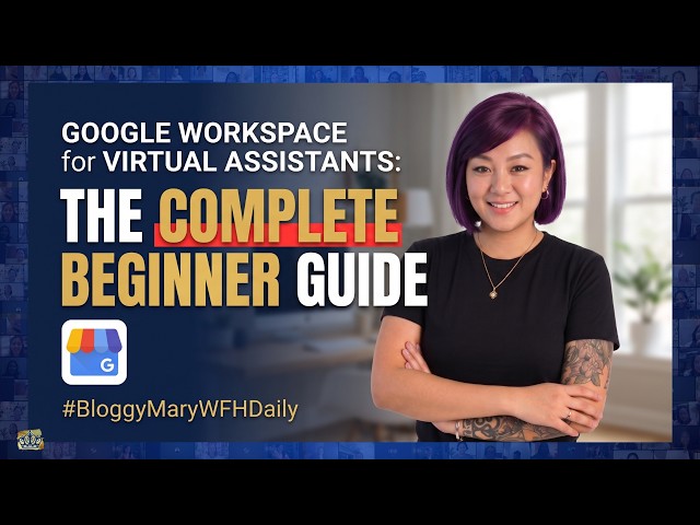 Google Workspace for Virtual Assistants: The Complete Beginner Guide