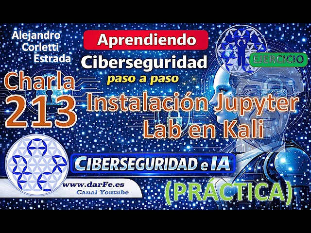 🌐 "Cybersecurity and AI", JupyterLab on Kali - Talk 213 - Learning Cybersecurity step by step