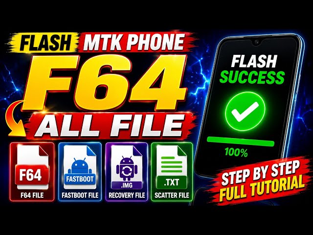How to Flash Any MTK Phone Using F64 | All File Flash 2026