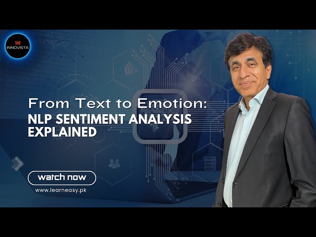 29 - From Text to Emotion NLP Sentiment Analysis Explained