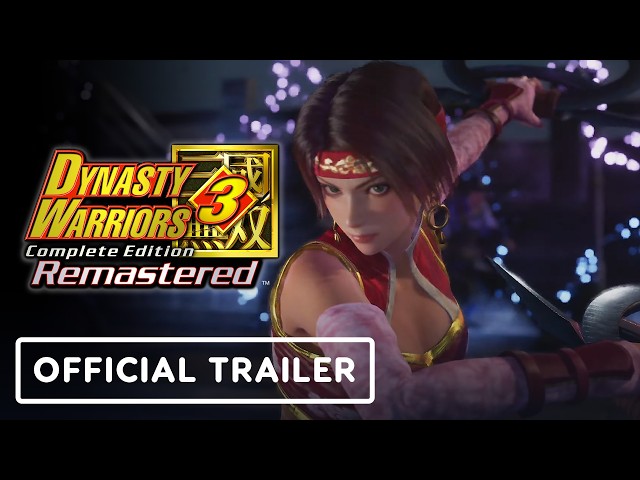 Dynasty Warriors 3 - Complete Edition: Remastered - Official Reveal Trailer | State of Play 2026