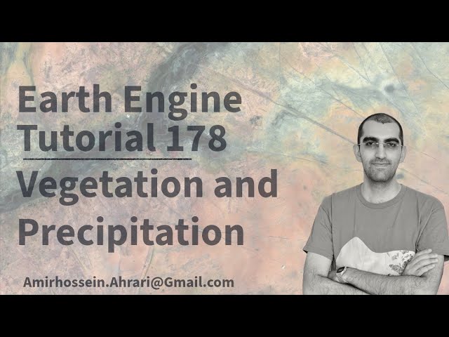 Google Earth Engine Tutorial-178: Vegetation  Response to Precipitation using Correlation Analysis