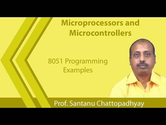 Lecture 36 : 8051 Programming Examples