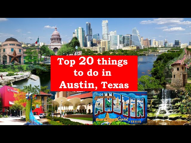 Top 20 Things to Do in Austin Texas!