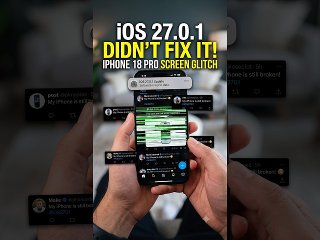 Still Glitching: iPhone 18 Pro Display Bugs Persist Even After iOS 27.0.1 Update