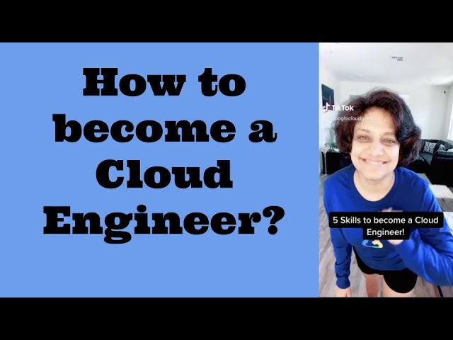 5 Skills To Become A Cloud Engineer | Cloud Computing Engineer