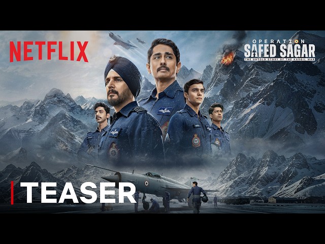 Operation Safed Sagar | Teaser | Siddharth, Jimmy Shergill, Abhay Verma & More | Netflix India