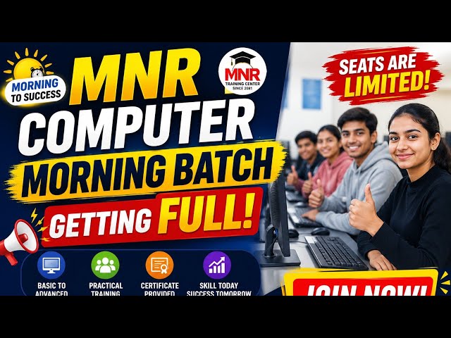 Join MNR Computer training center|MORNING Batch Almost Full