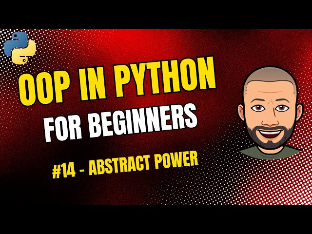 OOP in Python for Beginners — #14 Abstract Classes — Enforcing Common Interfaces