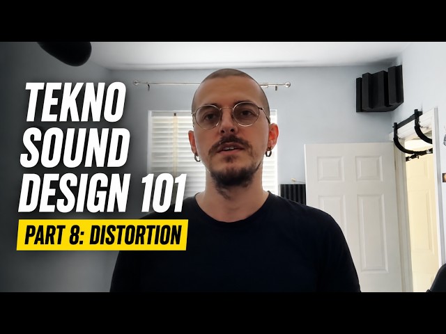 Tekno Sound Design 101 - Part 8: Distortion
