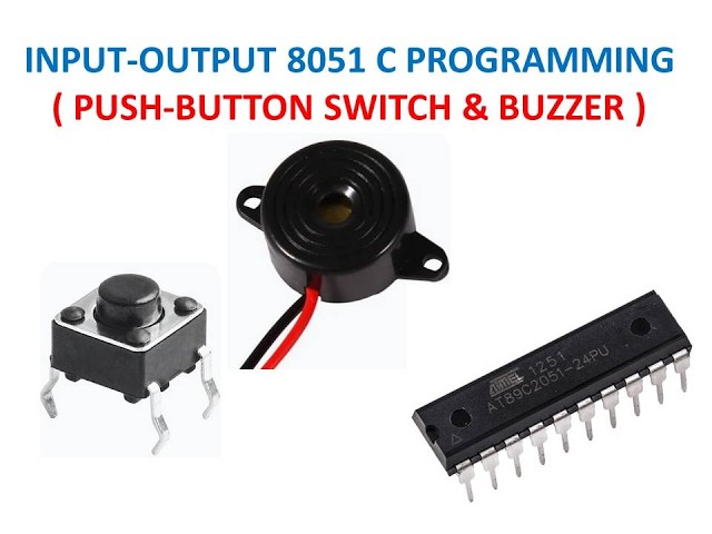 8051 Input-Output C Program that Sounds the Buzzer if the Switch is Low.