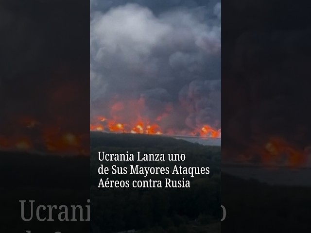 Ucrania Lanza Uno de sus Mayores Ataques Aereos contra Rusia