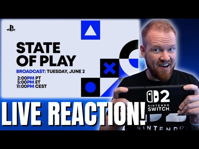 Sony State of Play Live Reaction! (Will Switch 2 Games Show Up?)