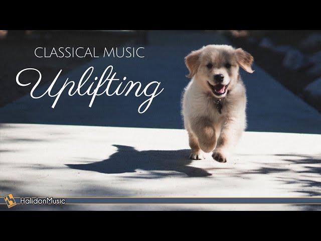 Happy Classical Music - Uplifting, Inspiring & Motivational Classical Music