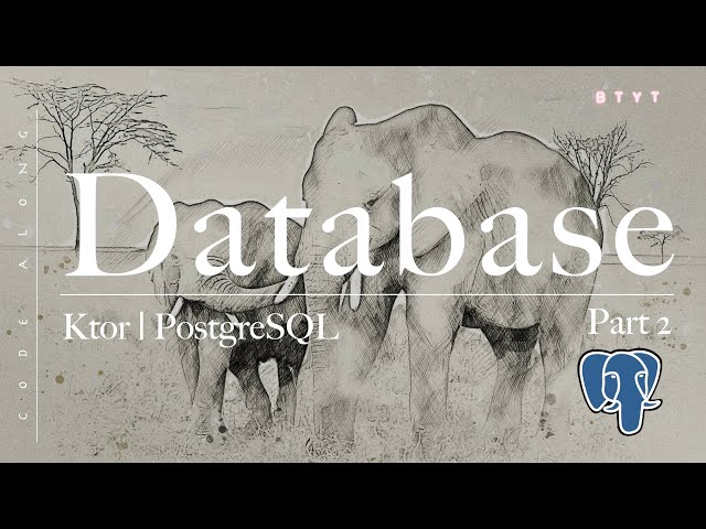[ Code Along ] ⚡️ Database in Kotlin Ktor pt.2 📗 | PostgreSQL 🐘