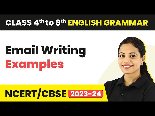 Email Writing Examples - Types of E-mail, Format of E-mail Writing | Class 4 - 8 English Grammar