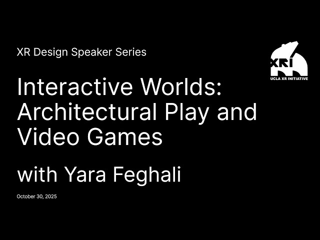 Interactive Worlds: Architectural Play and Video Games with Yara Feghali