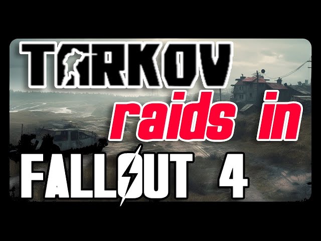 TARKOV RAIDS IN FALLOUT 4 !!?? | SKK TARKOV MOD