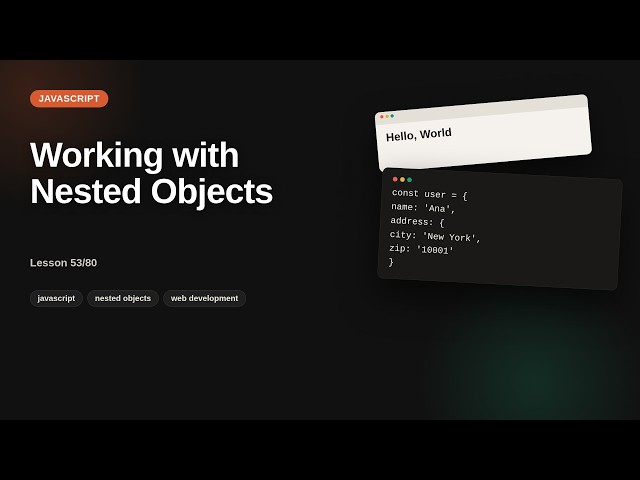 Javascript - Web development basic Series: Working with Nested Objects
