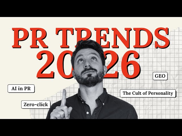 PR Trends 2026: The Present and Future of Public Relations