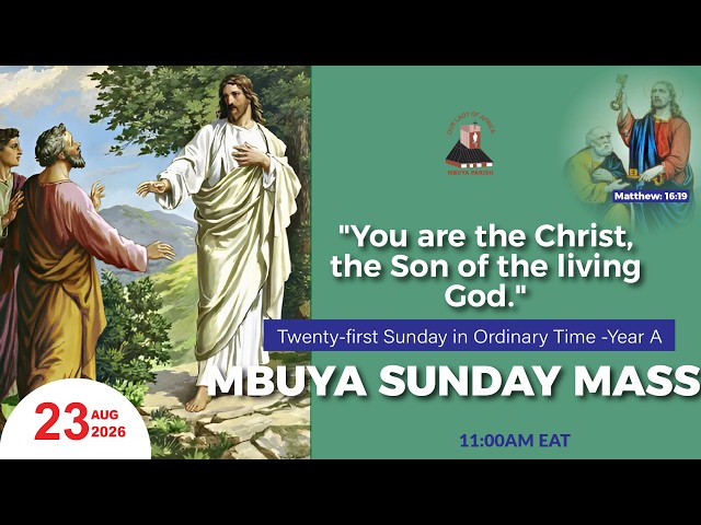TWENTY-FIRST SUNDAY IN ORDINARY TIME YEAR A  || Daily TV Mass, 23rd Aug, 2026
