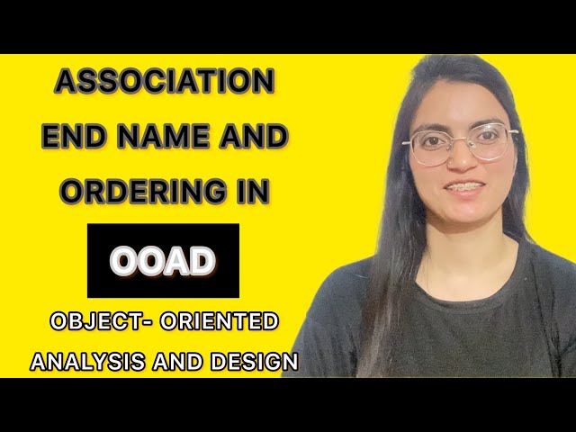 Association end names and ordering in OOAD (UML diagram) @anchalsonilectures1073 #OOADplaylist
