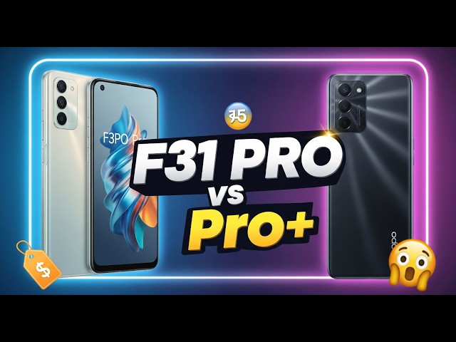 ⚡OPPO F31 Pro vs F31 Pro+ | Full Specs & Price Revealed  #oppof31 #oppof31pro #oppof31pro+