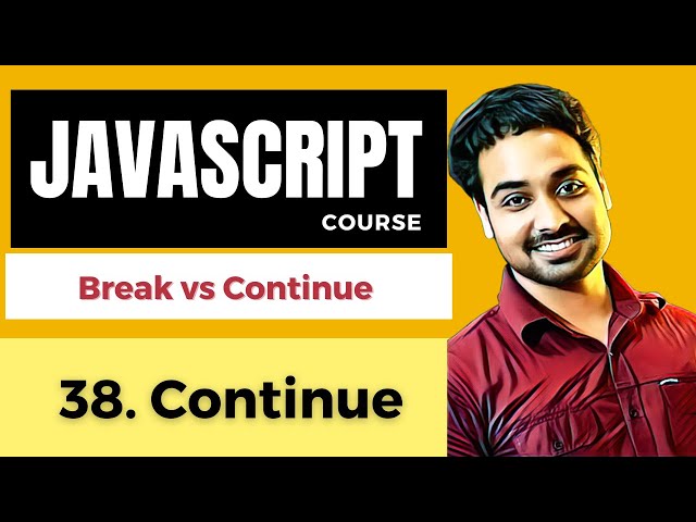Continue and Break  In Javascript | Javascript Tutorial In Hindi #38