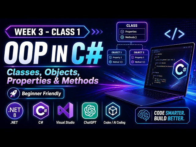 OOP in C# Explained | Classes, Objects, Properties & Methods | .NET Course Week 3 Class 1