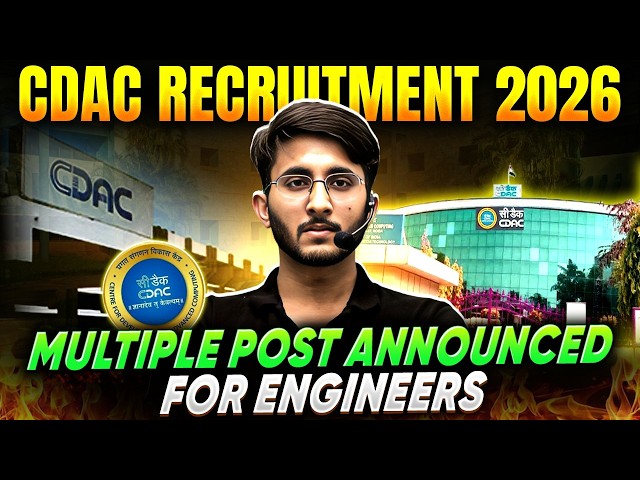 CDAC Recruitment 2026 | Multiple Vacancies Announced For Engineers | Complete Details