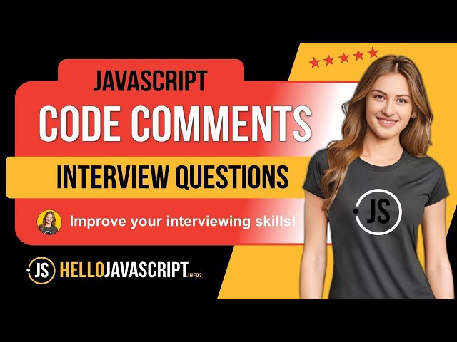 Code Comments: JavaScript Interview Questions | #javascriptinterview