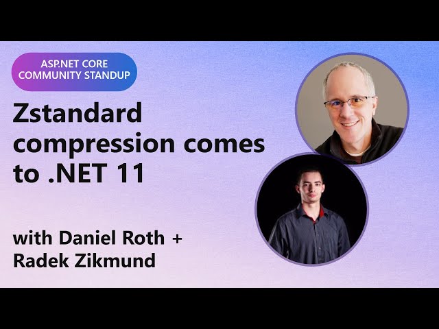 ASP.NET Community Standup: Zstandard compression comes to .NET 11