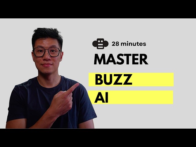 Master Buzz AI in 28 minutes