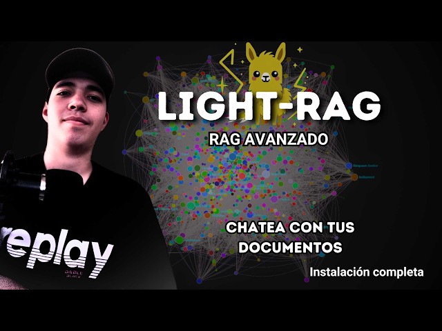 LightRAG, Cómo hacer un RAG Avanzado (nuevo método)