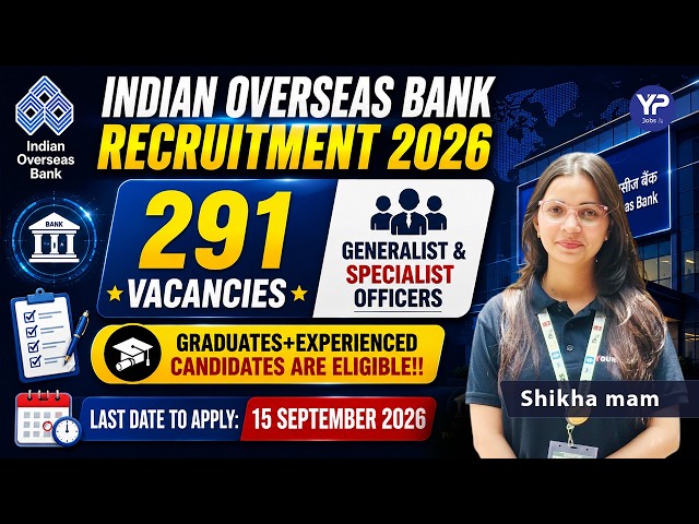 Indian Overseas Bank Recruitment 2026 🔥 291 Vacancies | Generalist & Specialist Officers | Apply Now