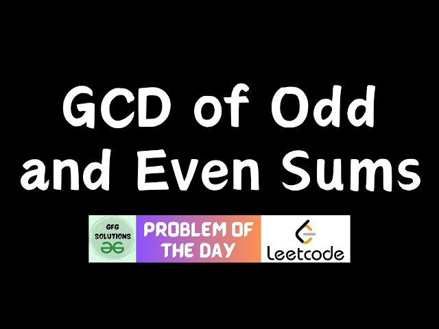 #969 Sum of GCD of Formed Pairs | GFG Solutions | Leetcode POTD | 16-07-2026Leetcode