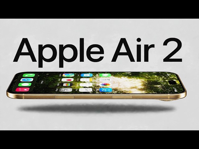 Why iPhone Air 2 Fixes Every Flaw of the Original Air