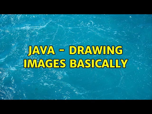 Java - Drawing Images Basically