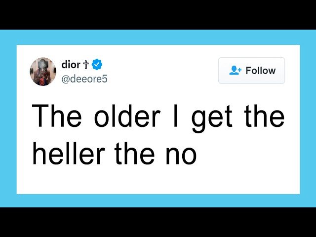 Funny Tweets That Get More Relatable With Age