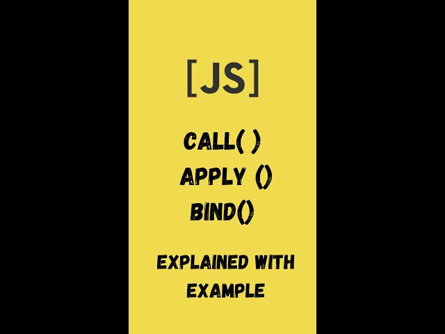 Call( ), Apply( ),  Bind( ) In Javascript