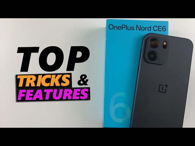 OnePlus Nord CE 6 5G Top Hidden Features | Best Tips & Tricks