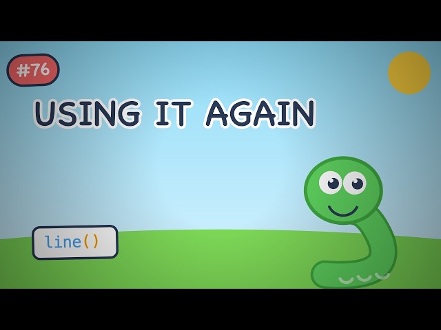 Python for Kids #076 — Using It Again | Write once, use many times