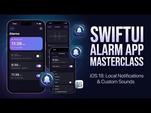 Build a Modern Alarm App in SwiftUI (iOS 18, Local Notifications & Custom Sounds)
