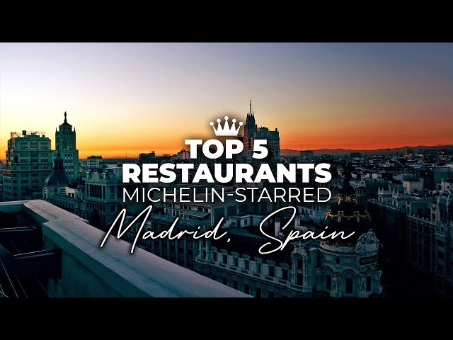 Top 5 Best Michelin Star Restaurants In Madrid | Best Restaurants In Madrid