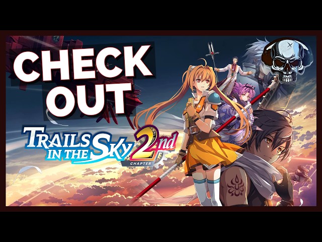 Check Out: Trails In The Sky 2nd Chapter