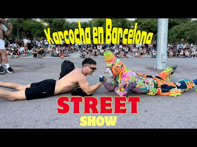 Que Podría Malir Sal- KARCOCHA En Barcelona show del 5/7/25 - Show de Calle