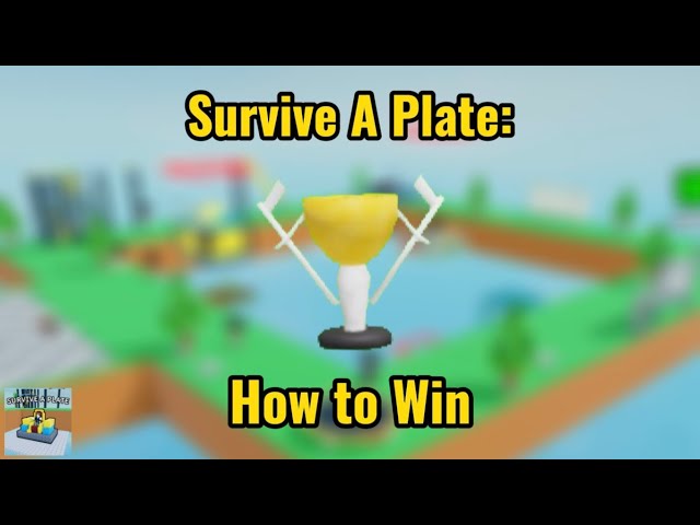Survive A Plate: How to Win